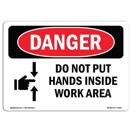 SIGNMISSION OSHA Sign, Do Not Put Hands Inside Work Area, 24in X 18in Rigid Plastic, 18" W, 24" L, Landscape OS-DS-P-1824-L-1650
